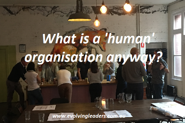 What is a ‘human’ organisation anyway?
